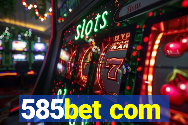 585bet com